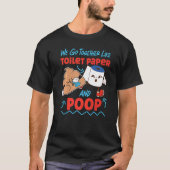 We gaan samen als toiletpapier en poep 1 t-shirt (Voorkant)