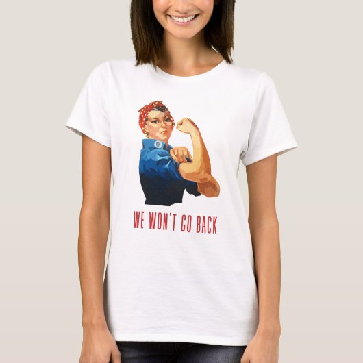 We gaan terug naar Rosie Riveter T-shirt (Voorkant)