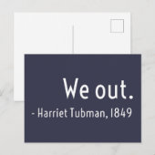We gaan uit. Harriet Tubman, ondergronds Briefkaart (Voorkant / Achterkant)