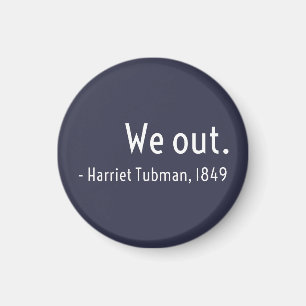 We gaan uit. Harriet Tubman, ondergronds Magneet