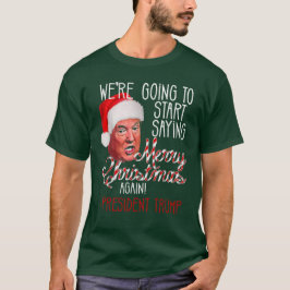 We gaan weer vrolijk kerstfeest Gezegden T-shirt