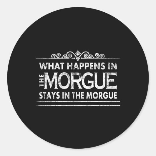 We gebeuren in de lijkschouwer autopsietechniek ronde sticker (Voorkant)