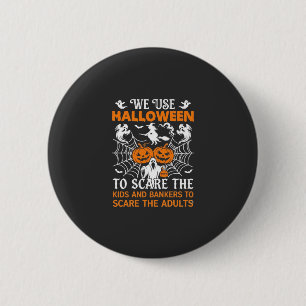We Gebruiken Halloween Verschrikkelijke Geest Pomp Ronde Button 5,7 Cm