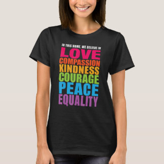 We geloven in liefdescompassie... kindness Courage T-shirt