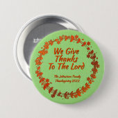 We geven Bedankt aan de Lord Wreatname-naam Ronde Button 7,6 Cm (Voorkant /achterkant)