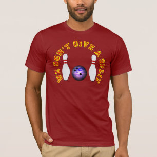 We geven geen splitsing - Bowling Team Name T-shirt