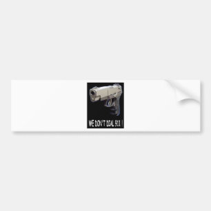WE GEVEN NIET AAN DE ASSORTMENT 911. BUMPERSTICKER