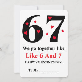 We Go Together Like 6 and 7 Valentine Design Feestdagenkaart