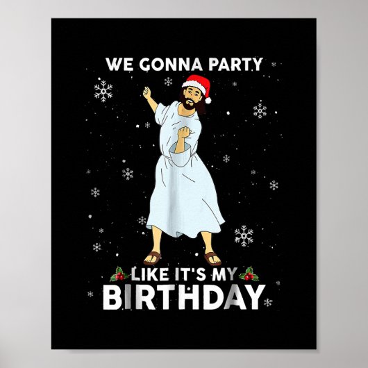 We Gonna Party Like It's My Birthday Jesus Dancing Poster (Voorkant)