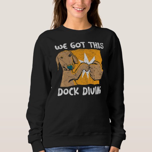 We Got This Dock Diving Canine Water Sport Dock Di Trui (Voorkant)