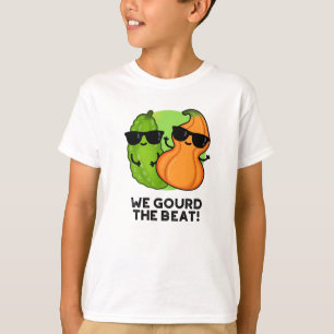 We gourd de Beat Funny Veggie Pun T-shirt