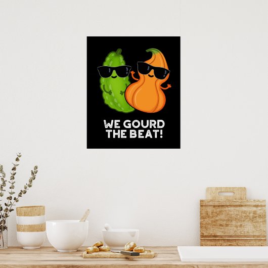 We gourd the Beat Funny Veggie Pun Dark BG Poster (Keuken)