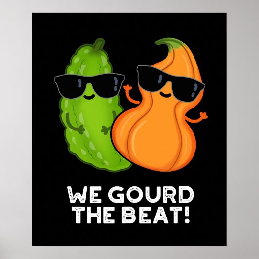 We gourd the Beat Funny Veggie Pun Dark BG Poster (Voorkant)