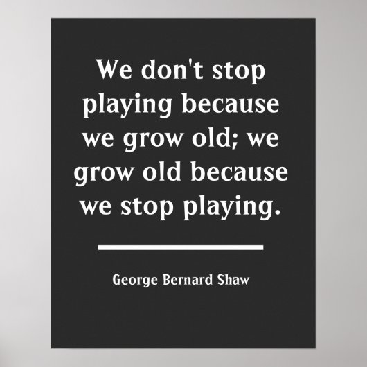 We groeien oud als we stoppen met het afspelen van poster (Voorkant)