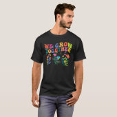 We Grow Together   Teacher Back To School 1st Day T-shirt (Voorkant volledig)