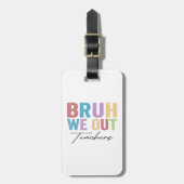 We halen leraar Bruh leraar uit de laatste schoold Bagagelabel (Voorkant verticaal)