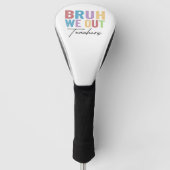 We halen leraar Bruh leraar uit de laatste schoold Golfheadcover (Voorkant)