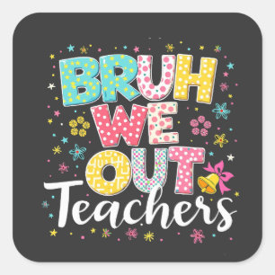 We halen leraren blij uit de laatste schooldag vierkante sticker