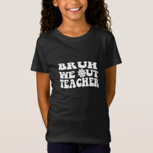 We halen leraren eruit, vrolijke laatste schooldag t-shirt