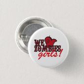 we hart zombie meisjes ronde button 3,2 cm (Voorkant /achterkant)
