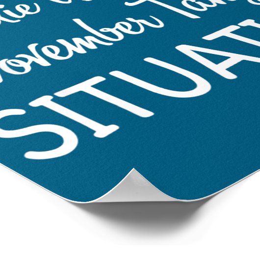 We Have A Charlie Uniform November Tango Situation Poster (Hoek)