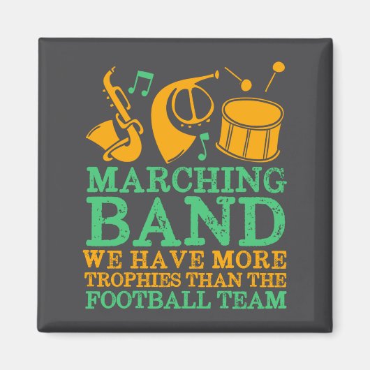 We Have More Trophies Funny Marching Band  Magneet (Voorkant)