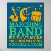 We Have More Trophies Funny Marching Band  Poster (Voorkant)