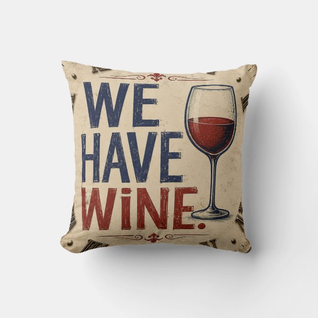 We Have Wine Rustic Wine Lover Kitchen Decor  Kussen (Voorkant)