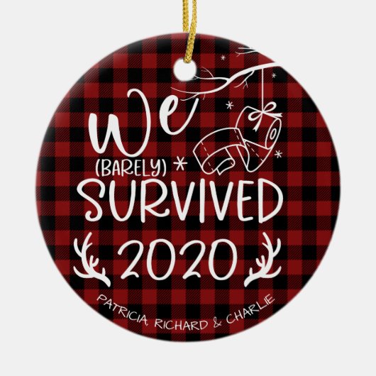 We hebben 2020 Cute Funny Covid Kerstmis overleefd Keramisch Ornament (Voorkant)