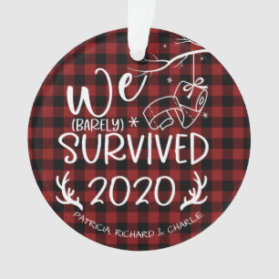 We hebben 2020 overleefd Schattig Grappig Covid Ke Ornament