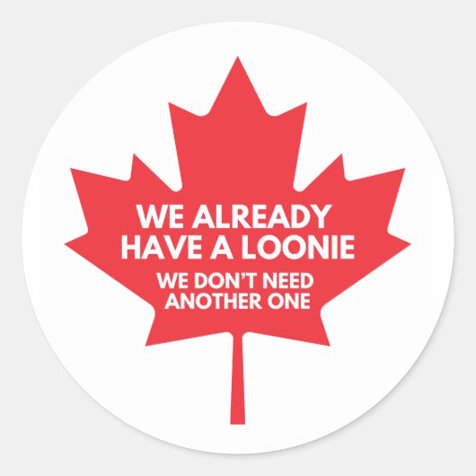 We hebben al een Loonie Classic Round Sticker (Voorkant)