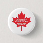 We hebben al een Loonie Round Button Badge (Voorkant)