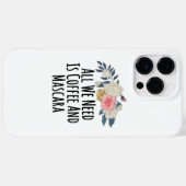 We hebben alleen koffie en Mascara nodig Case-Mate iPhone Case (Achterkant (horizontaal))