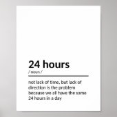 "We hebben allemaal dezelfde 24 uur per dag..." Poster (Voorkant)