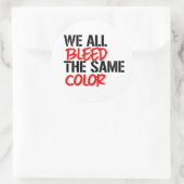 We hebben allemaal dezelfde kleur afgeblazen ronde sticker (Tas)