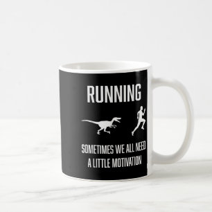 We hebben allemaal een beetje motiv nodig. koffiemok
