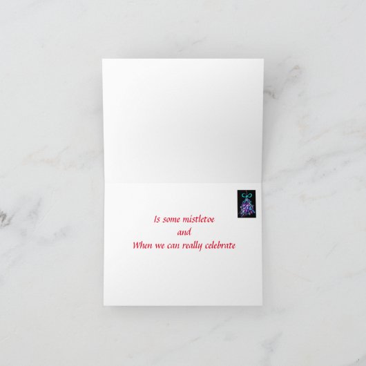 "WE HEBBEN ALLEMAAL EEN MISTLETOE NODIG" KAART (Binnen)