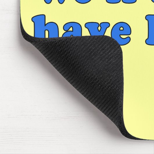 We hebben altijd een Fresno Classic TV Line Muismat (Hoek)