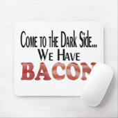We hebben Bacon Muismat (Met muis)