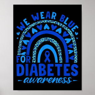 We hebben Blue Draag voor Diabetes Awareness Blue Poster