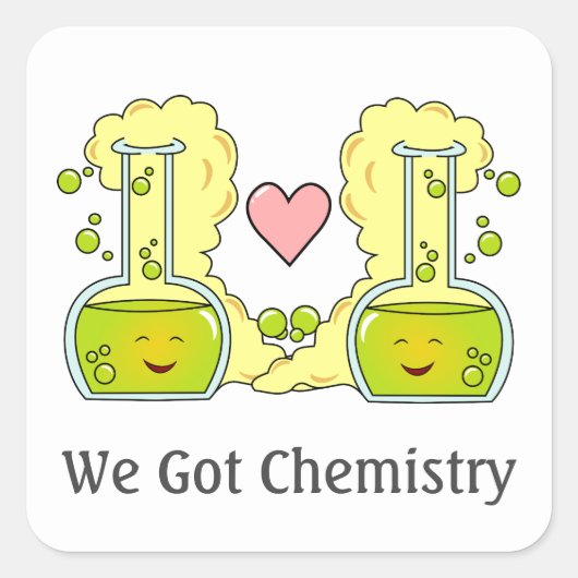 We hebben chemie vierkante sticker (Voorkant)