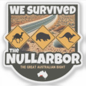 We hebben de Nullarbor, Australië overleefd Sticke Sticker (Voorkant)
