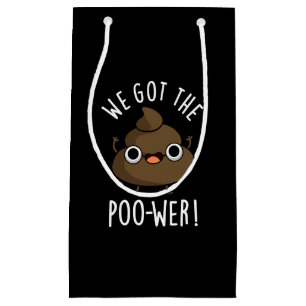 We hebben de poower Funny Poop Pun Dark BG Klein Cadeauzakje