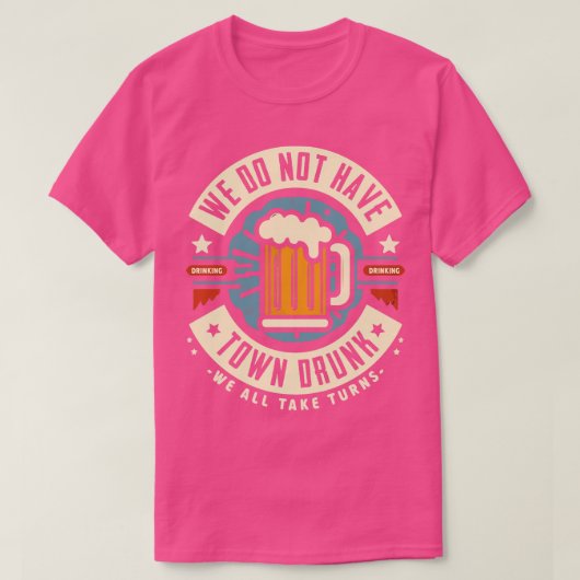 We hebben de stad Drink T-shirt (Design voorkant)
