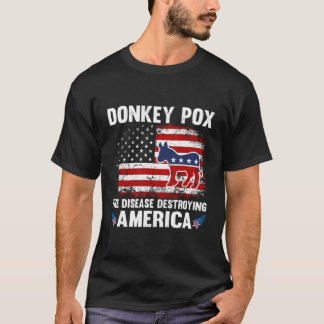 We hebben de vlag Donkey Pox de ziekte die Amerika T-shirt