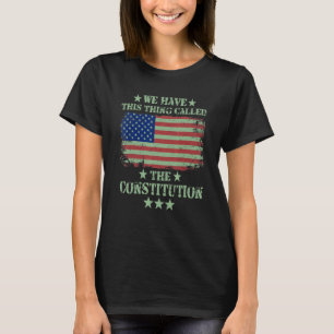 We hebben dit ding genaamd de Grondwet Amerika T-shirt