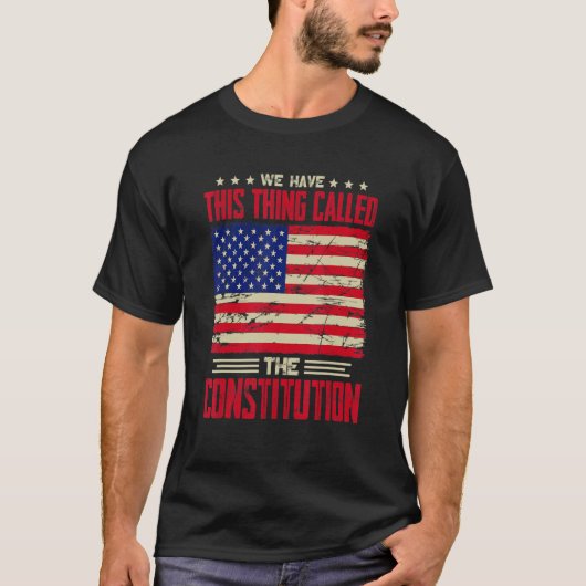 We hebben dit ding, het 'Grondwettelijk Patriot' T-shirt (Voorkant)