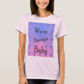 We hebben een baby t-shirt (Voorkant)