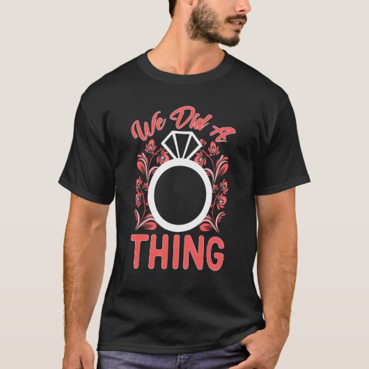 We hebben een ding gedaan t-shirt (Voorkant)