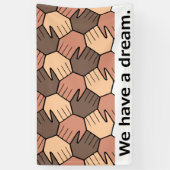 We hebben een droom. spandoek (Verticaal)